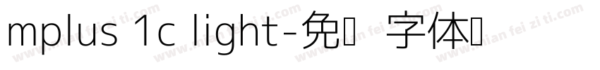 mplus 1c light字体转换